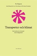 Transporter och klimat : om koldioxid och handel med utsl�ppsr�tter (h�ftad)