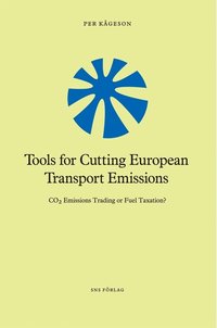 Tools for Cutting European Transport Emissions : CO2 emissions trading or fuel taxation? (h�ftad)