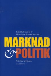 Marknad och politik : �ttonde upplagan (h�ftad)