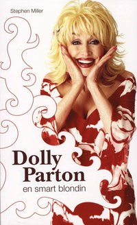 En smart blondin - boken om Dolly Parton (h�ftad)