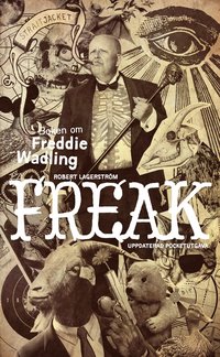 Freak : boken om Freddie Wadling (pocket)