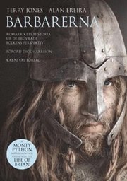 Barbarerna : romarrikets historia ur de er�vrade folkens perspektiv (inbunden)