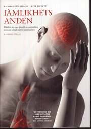 J�mlikhetsanden : d�rf�r �r mer j�mlika samh�llen n�stan alltid b�ttre samh�llen (inbunden)
