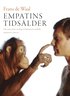 Empatins tids�lder : hur naturen l�r oss skapa ett humanare samh�lle