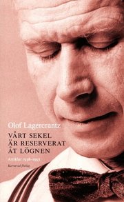 V�rt sekel �r reserverat �t l�gnen : artiklar 1938-1993 med n�gra anslutande dagboksanteckningar (pocket)