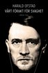 V�rt f�rakt f�r svaghet : nazismens normer och v�rderingar - och v�ra egna