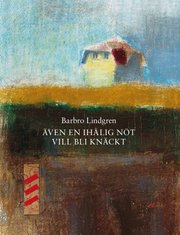�ven en ih�lig n�t vill bli kn�ckt (inbunden)