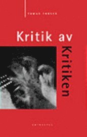 Kritik av kritiken (h�ftad)