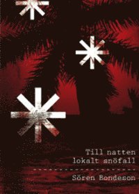 Till natten lokalt sn�fall (h�ftad)