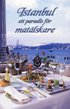 Istanbul : ett paradis f�r mat�lskare