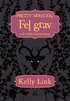 Fel grav och andra ber�ttelser
