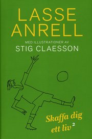 Skaffa dig ett liv2 (inbunden)