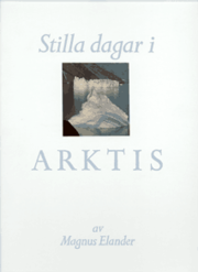 Stilla dagar i Arktis (inbunden)