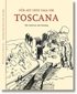 Toscana - F�r att inte tala om TOSCANA