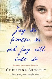 Jag �r femton �r och jag vill inte d� (pocket)