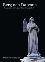 Berg och Dalvana : fragment fr�n sex dr�mmar och ett liv (pocket)