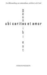 ubi caritas et amor : Deus ibi est (h�ftad)