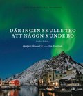 D�r ingen skulle tro att n�gon kunde bo : andra boken