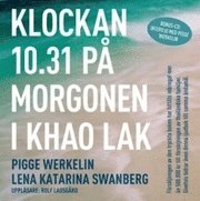 Klockan 10.31 p� morgonen i Khao Lak (inbunden)