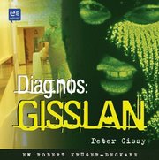 Diagnos: gisslan (mp3-bok)