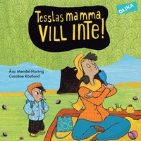 Tesslas mamma vill inte! (inbunden)