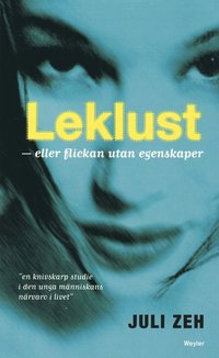 Leklust : eller flickan utan egenskaper (h�ftad)