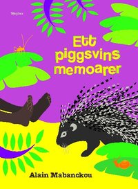 Ett piggsvins memoarer (inbunden)