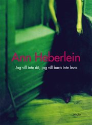Jag vill inte d�, jag vill bara inte leva (e-bok)