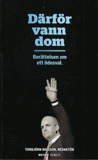 D�rf�r vann dom : ber�ttelsen om ett �desval (inbunden)