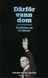 D�rf�r vann dom : ber�ttelsen om ett �desval