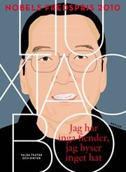 Jag har inga fiender, jag hyser inget hat. Valda texter och dikter (inbunden)