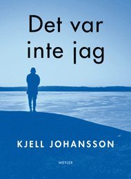 Det var inte jag (inbunden)
