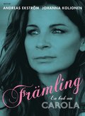 Fr�mling : en bok om Carola