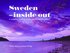 Sweden - inside out : a snapshot briefing on the country and its people