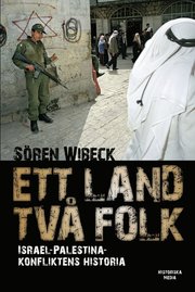 Ett land tv� folk : Israel-Palestinakonfliktens historia (inbunden)