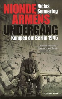 Nionde arm�ns underg�ng : kampen om Berlin 1945 (pocket)