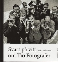 Svart p� vitt om Tio Fotografer (inbunden)