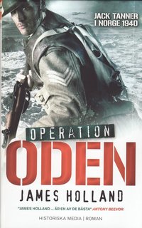 Operation Oden : Jack Tanner i Norge 1940 (inbunden)