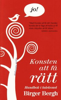 Konsten att f� r�tt : en handbok i talekonst (inbunden)