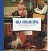 Alla spelar spel : s�llskapsspelens historia