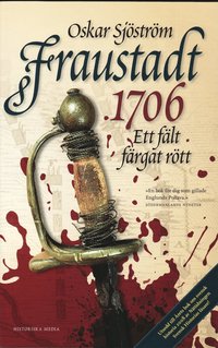 Fraustadt 1706 : ett f�lt f�rgat r�tt (storpocket)