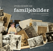 Stora boken om familjebilder (inbunden)
