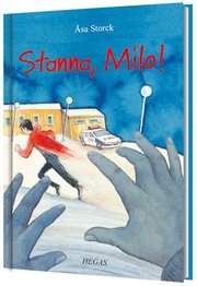 Stanna, Milo! (inbunden)
