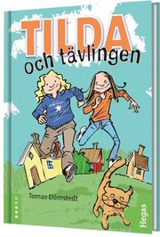 Tilda och t�vlingen (inbunden)
