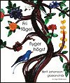 Fri f�gel flyger h�gt (h�ftad)