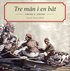 Tre m�n i en b�t