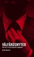 V�lf�rdsmyter : visst har vi r�d att finansiera tryggheten