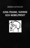 Ezra Pound, Sverige och Nobelpriset (h�ftad)