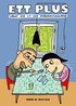 Ett plus : v�rat nya liv som sm�barnsf�r�ldrar
