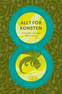 Allt f�r konsten 8 (inbunden)